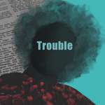 Max Fane, Varmix - Trouble