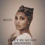 Imany, Filatov & Karas - Don't Be So Shy