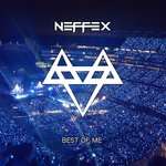 Neffex - Best of Me