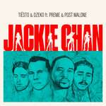 Tiësto, Dzeko, Post Malone, Preme - Jackie Chan