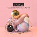 Parx, Nono - Feel Right Now