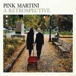 Pink Martini - Donde Estas Yolanda?