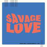 Jason Derulo, BTS, Jawsh 685 - Savage Love (Laxed - Siren Beat)