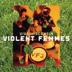 Violent Femmes - Blister In The Sun