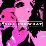 Drake, 5th Ward Weebie, Big Freedia, 5thWard Weebie - Nice For What