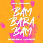 DJ DimixeR, Serge Legran, Boostereo - Bam Barabam