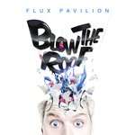 Flux Pavilion - I Still Can't Stop