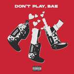 Yanix, Пошлая Молли, Молодой Платон - DON&#039;T PLAY, BAE