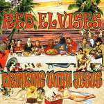 Red Elvises - Don&#039;t Crucify Me