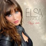 Elsa Esnoult - Pour qui tu m'prends