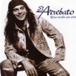 El Arrebato - Por un beso de tu boca