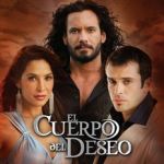 El cuerpo del deseo - Contigo me vuelve la vida