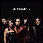 El presidente - Turn this thing around
