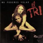 El Tri (Three souls in my mind) - Todo por servir se acaba