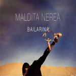 Maldita Nerea - Me pesan las alas