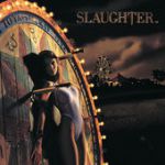 Slaughter - Burnin' bridges