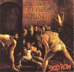 Skid Row - Slave to the grind