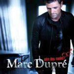 Marc Dupré - Entre deux mondes