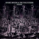 Sivert Høyem - Love, leave me alone