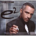 Eros Ramazzotti - Si bastasen un par de canciones