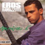 Eros Ramazzotti - Solo con te