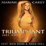 Mariah Carey - Triumphant (Get 'em)