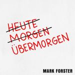 Mark Forster - Übermorgen